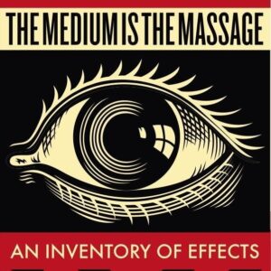 The Medium is the Massage
