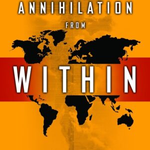 Annihilation from Within