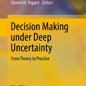 Decision Making under Deep Uncertainty
