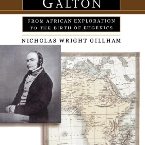 A Life of Sir Francis Galton