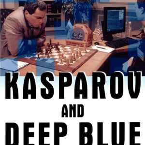 Kasparov and Deep Blue