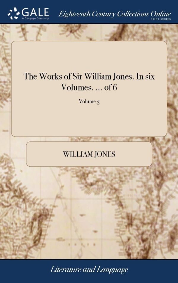 The Works of Sir William Jones. Volume 3